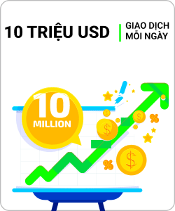 GIAO DỊCH MỖI NGÀY HƠN 10 TRIỆU USD